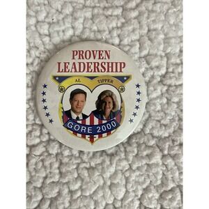 Vintage Al & Tipper Gore 2000 "Proven Leadership" Pin Button Election Campaign